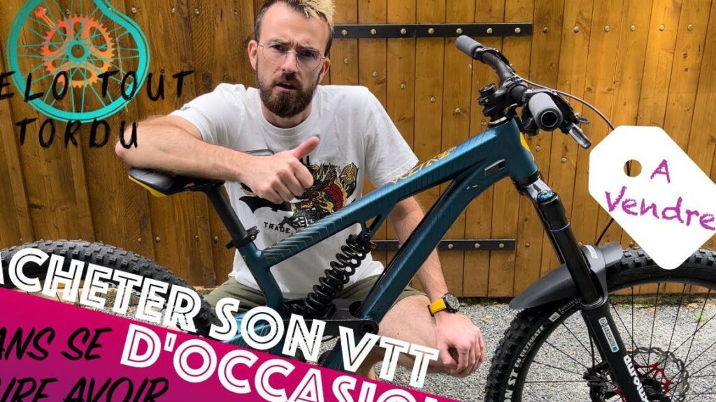 Comment choisir un VTT d’occasion sans se tromper ?